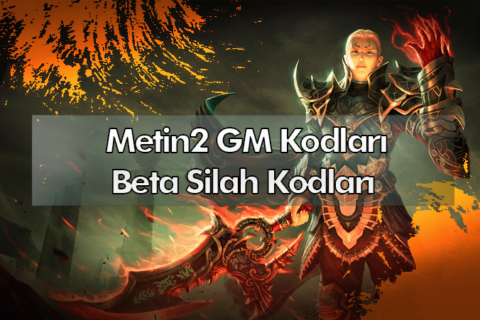 Metin2 GM Kodları (Zırhlar ve Silahlar)
