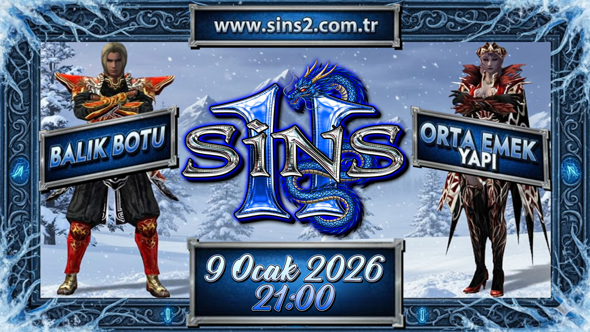 Sins2 | 70-130 Orta Emek | 9 Ocak / 21:00